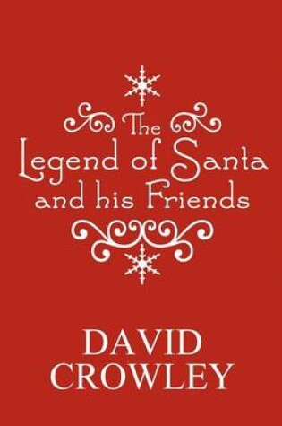 Cover of The Legend of Santa and His Friends