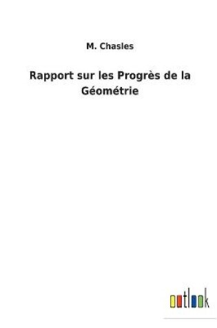 Cover of Rapport sur les Progrès de la Géométrie