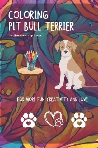 Cover of Coloring Book Pit Bull Terrier for Kids and Adults