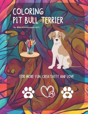 Book cover for Coloring Book Pit Bull Terrier for Kids and Adults