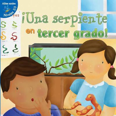 Book cover for Una Serpiente En Tercer Grado! (Snakes in Third Grade)