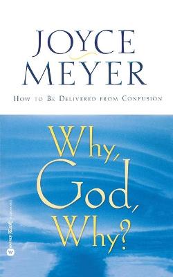 Book cover for Why God, Why?