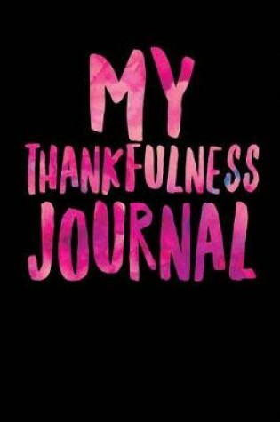 Cover of My Thankfulness Journal