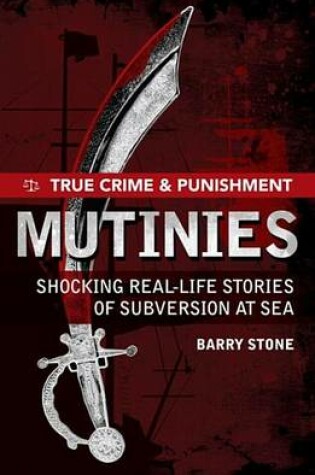 Cover of True Crime and Punishment: Mutinies