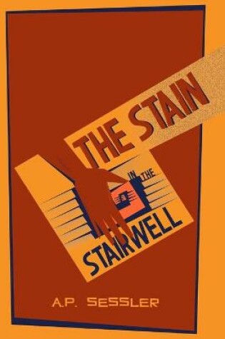 Cover of The Stain in the Stairwell