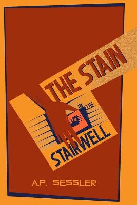 Book cover for The Stain in the Stairwell