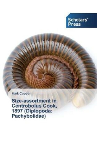 Cover of Size-assortment in Centrobolus Cook, 1897 (Diplopoda