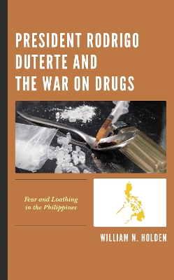 Book cover for President Rodrigo Duterte and the War on Drugs