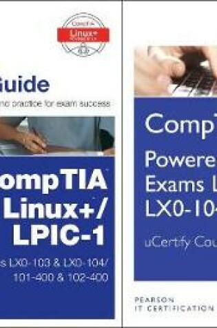 Cover of Linux+ Powered by LPI Exams Lx0-103 and Lx0-004 Ucertify Course and Labs and Comptia Linux+/Lpic-1 Cert Guide Bundle