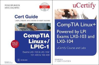 Cover of Linux+ Powered by LPI Exams Lx0-103 and Lx0-004 Ucertify Course and Labs and Comptia Linux+/Lpic-1 Cert Guide Bundle