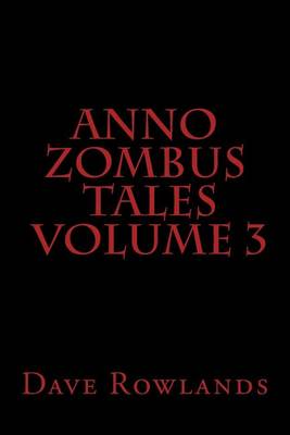 Cover of Anno Zombus Tales Volume 3