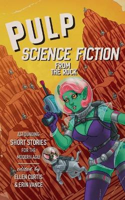 Cover of Pulp Sci-Fi from the Rock