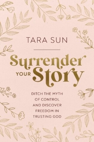Cover of Surrender Your Story