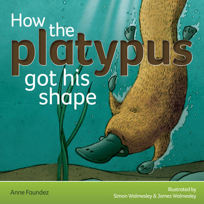Book cover for How the Platypus Got His Shape