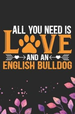 Cover of All You Need Is Love and an English Bulldog