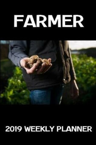 Cover of Farmer 2019 Weekly Planner