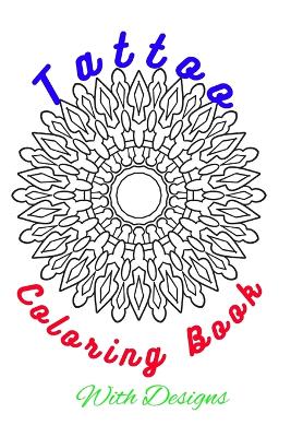 Book cover for Tattoo Coloring Book With Designs