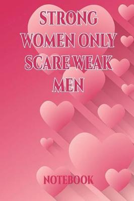 Book cover for Strong Women Only Scare Weak
