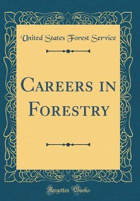 Book cover for Careers in Forestry (Classic Reprint)