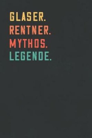 Cover of Glaser. Rentner. Mythos. Legende.