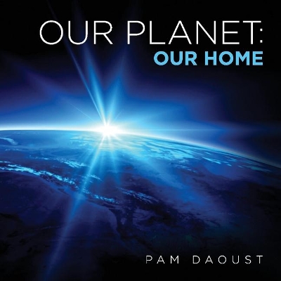 Book cover for Our Planet: Our Home