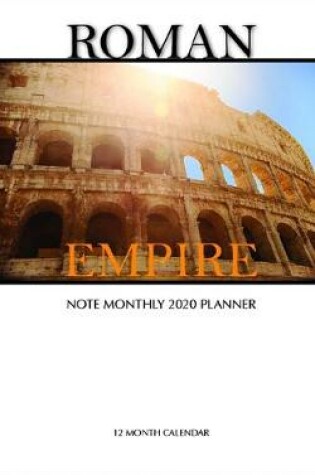 Cover of Roman Empire Note Monthly 2020 Planner 12 Month Calendar