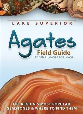 Book cover for Lake Superior Agates Field Guide