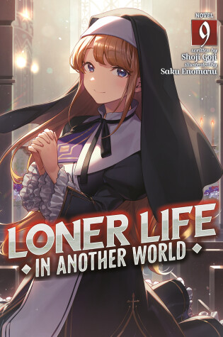 Cover of Loner Life in Another World (Light Novel) Vol. 9