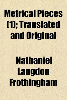 Book cover for Metrical Pieces (Volume 1); Translated and Original