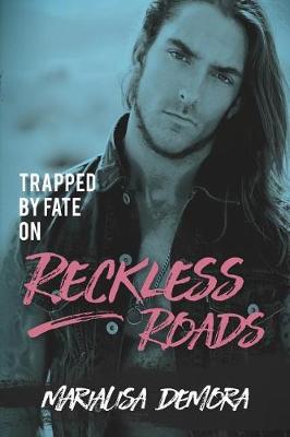 Book cover for Trapped by Fate on Reckless Roads