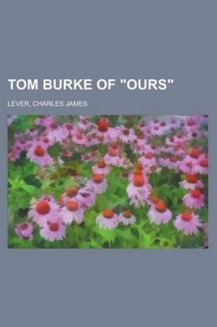 Cover of Tom Burke of Ours (I)