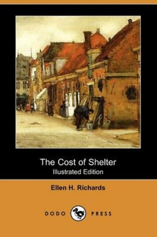 Cover of The Cost of Shelter (Illustrated Edition) (Dodo Press)