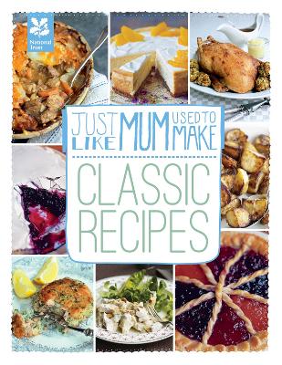 Cover of Just Like Mum Used to Make: Classic Recipes