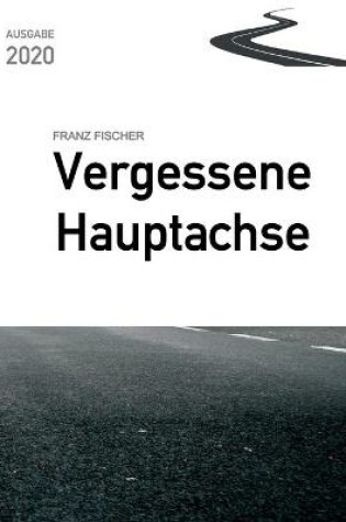 Cover of Vergessene Hauptachse, Ausgabe 2020