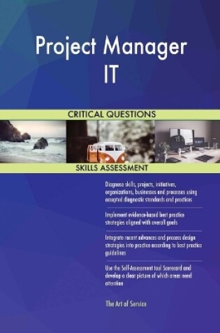 Cover of Project Manager IT Critical Questions Skills Assessment