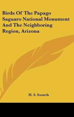 Book cover for Birds of the Papago Saguaro National Monument and the Neighboring Region, Arizona