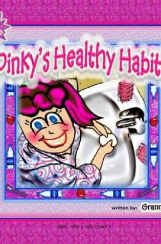Cover of Pinky's Healthy Habits - Pinky Frink's Learning Books