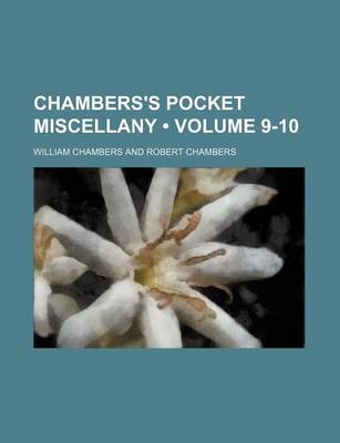 Book cover for Chambers's Pocket Miscellany (Volume 9-10)