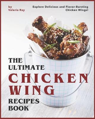 Book cover for The Ultimate Chicken Wing Recipes Book