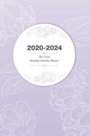 Cover of 2020-2024 Five Years Monthly Calendar Planner