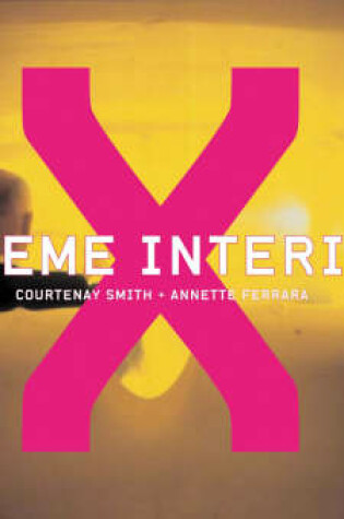 Cover of Xtreme Interiors