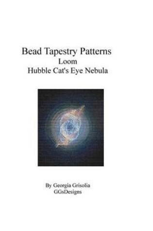 Cover of Bead Tapestry Patterns loom Hubble Cat's Eye Nebula