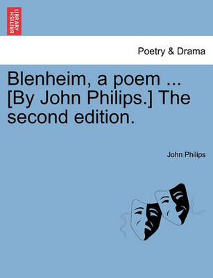 Book cover for Blenheim, a Poem ... [by John Philips.] the Second Edition.