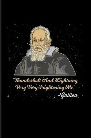 Cover of Thunderbolt And Lightning Very Very Frightening Me - Galileo