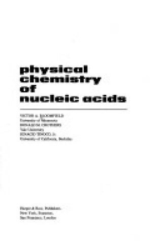 Cover of Physical Chemistry of Nucleic Acids