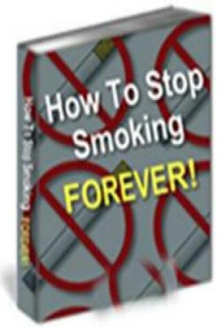 Cover of How to Stop Smoking Forever