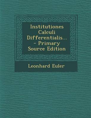 Book cover for Institutiones Calculi Differentialis... - Primary Source Edition