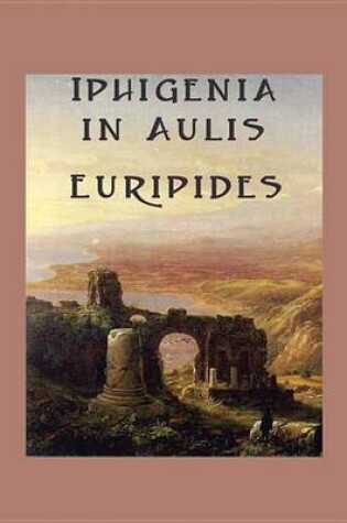 Cover of Iphigenia in Aulis