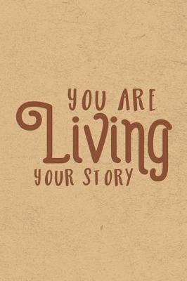 Book cover for You Are Living Your Story