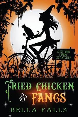 Cover of Fried Chicken & Fangs